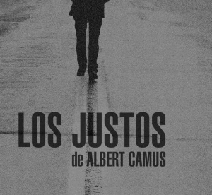 "Los Justos", Albert Camus.